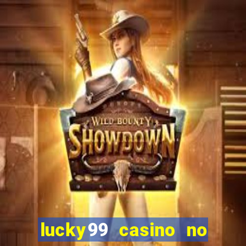 lucky99 casino no deposit bonus