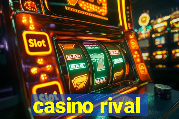 casino rival