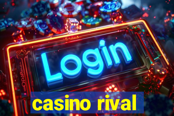 casino rival