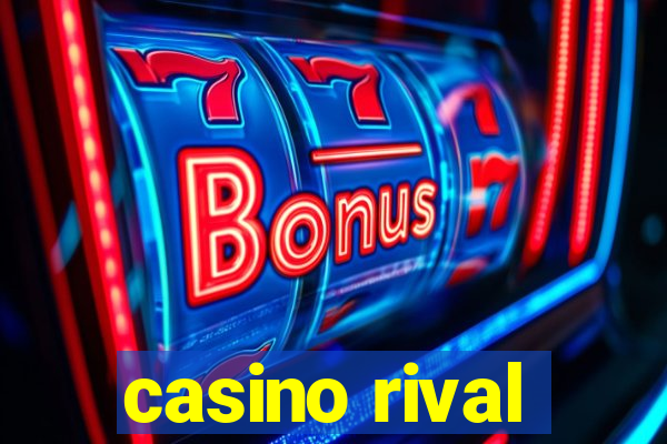 casino rival