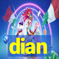 dian