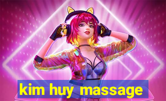 kim huy massage