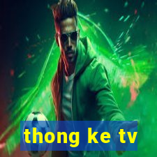 thong ke tv