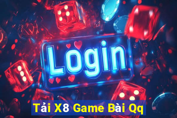 Tải X8 Game Bài Qq