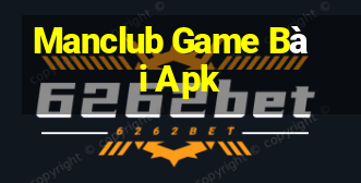 Manclub Game Bài Apk