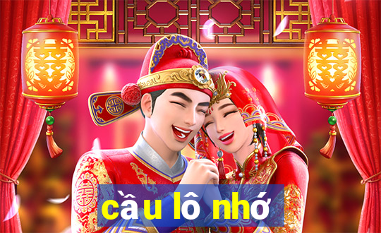 cầu lô nhớ