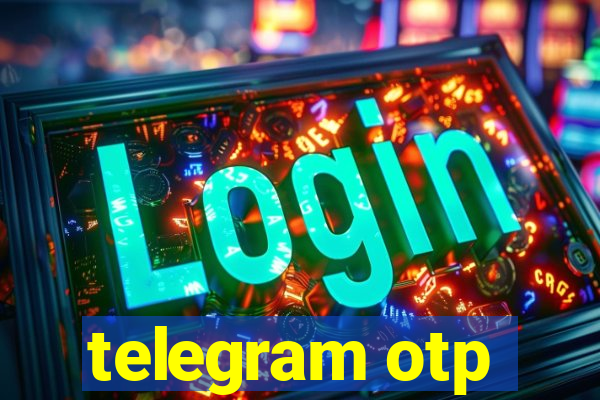 telegram otp