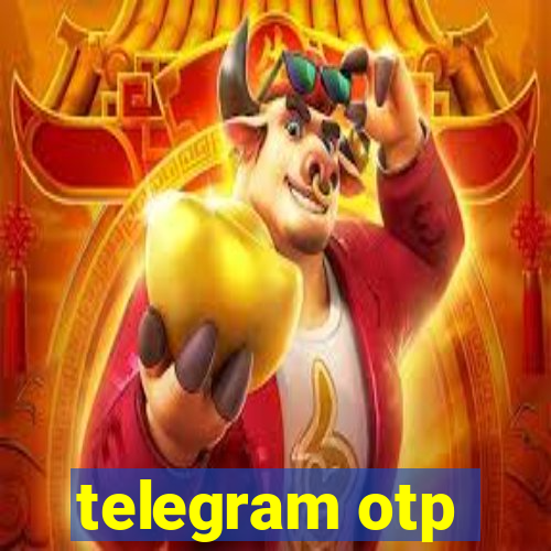 telegram otp