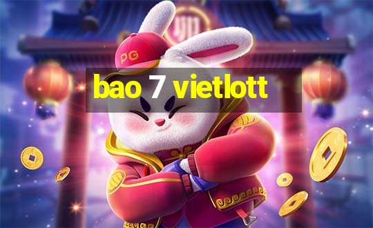 bao 7 vietlott