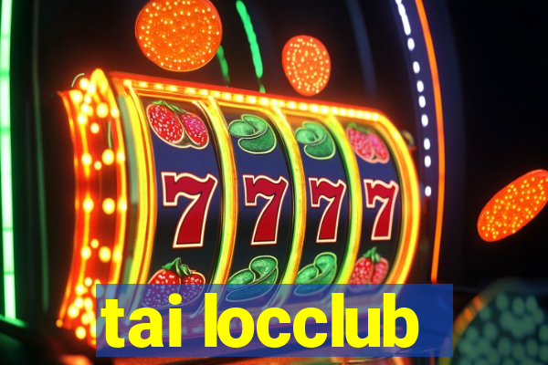 tai locclub