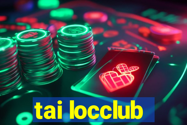 tai locclub