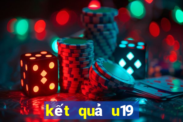 kết quả u19 trung quốc