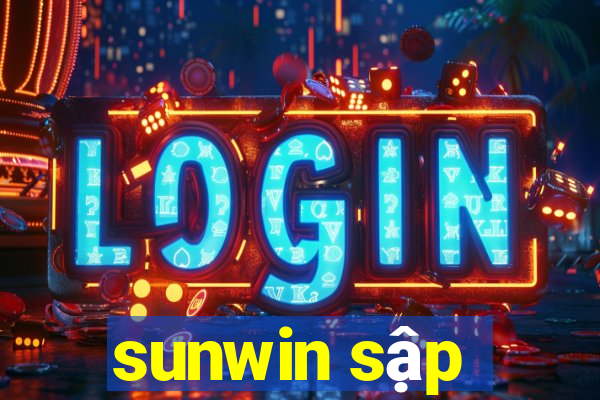 sunwin sập