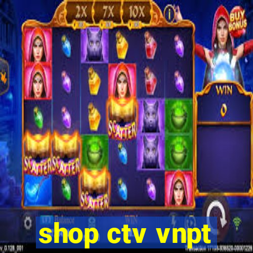 shop ctv vnpt