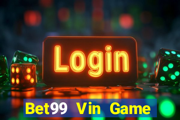 Bet99 Vin Game Bài Kubet