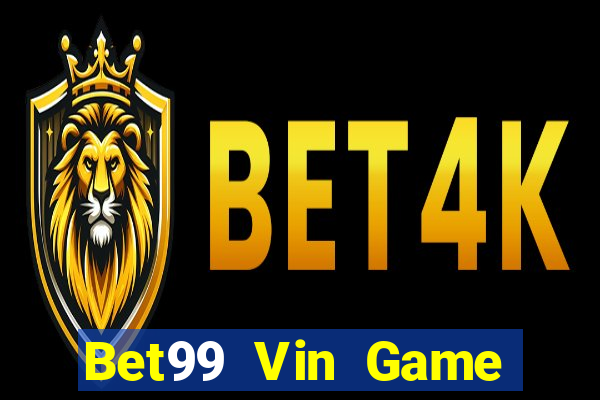 Bet99 Vin Game Bài Kubet