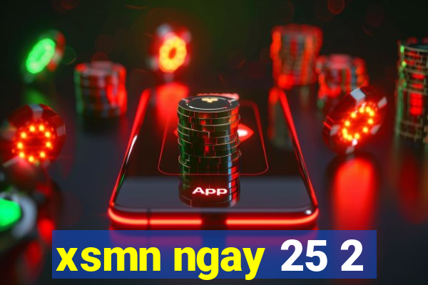 xsmn ngay 25 2