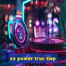 xs power truc tiep