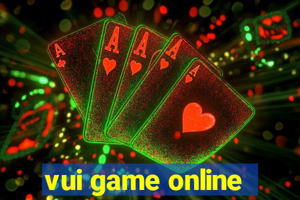 vui game online