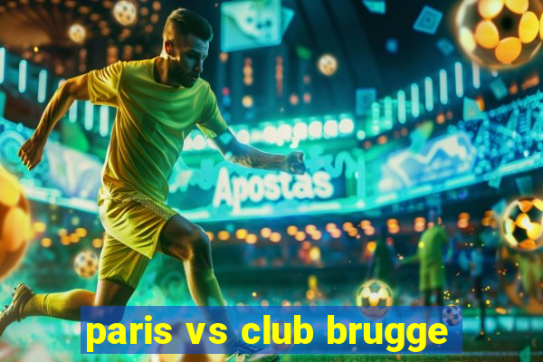 paris vs club brugge