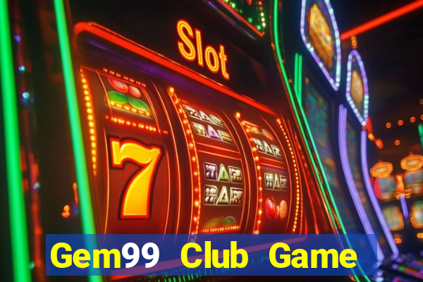 Gem99 Club Game Danh Bai 3C