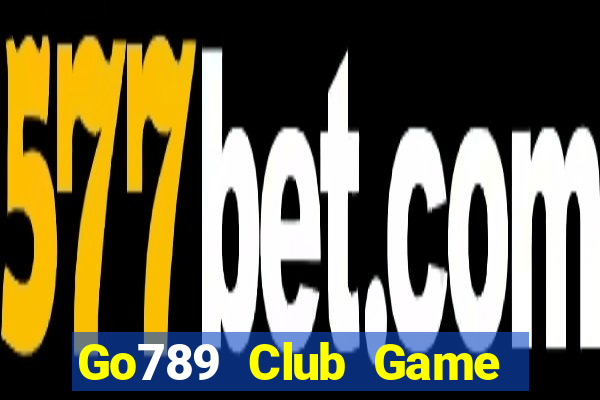 Go789 Club Game Bài Vip Club Đổi Thưởng