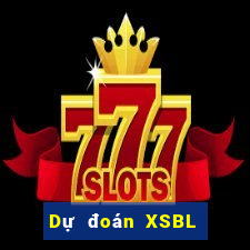 Dự đoán XSBL Thứ 7