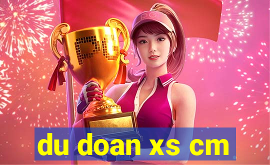 du doan xs cm