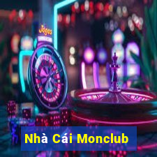 Nhà Cái Monclub