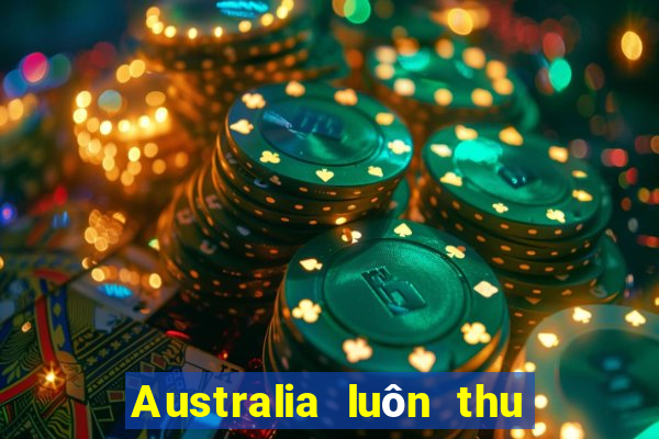 Australia luôn thu hoạch xổ số