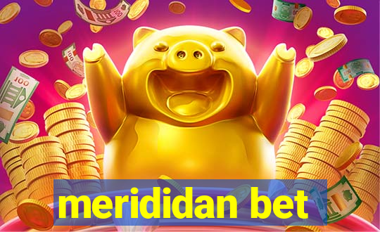 merididan bet