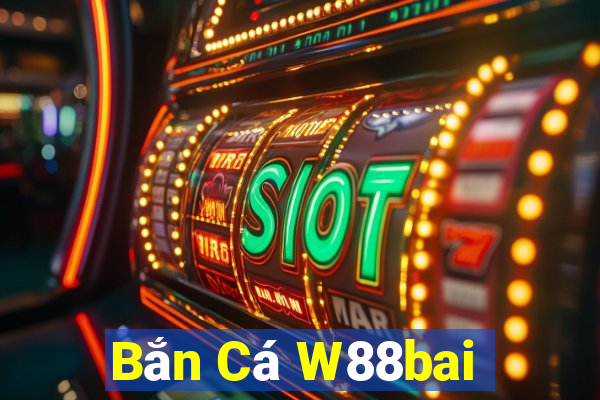 Bắn Cá W88bai