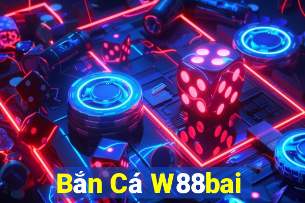 Bắn Cá W88bai