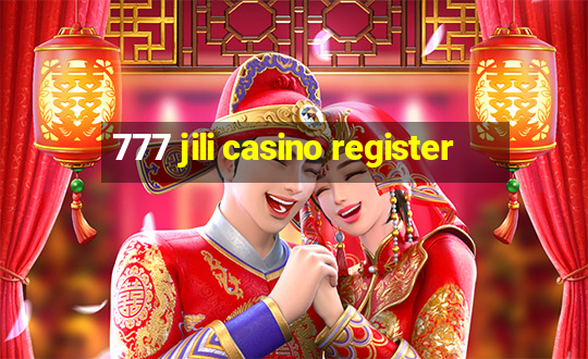 777 jili casino register