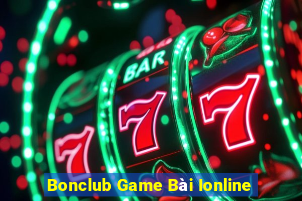 Bonclub Game Bài Ionline