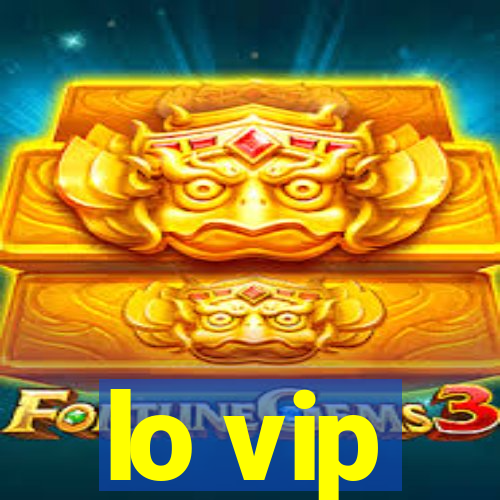 lo vip