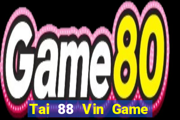 Tai 88 Vin Game Bài Ma Thuật