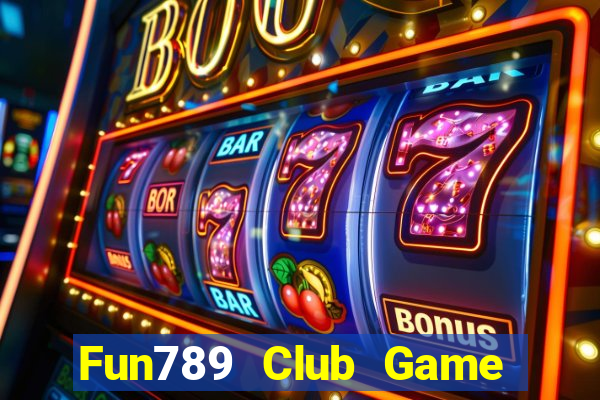 Fun789 Club Game The Bài Hack