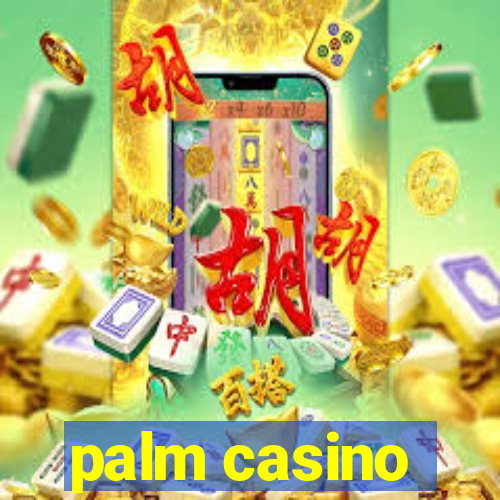 palm casino