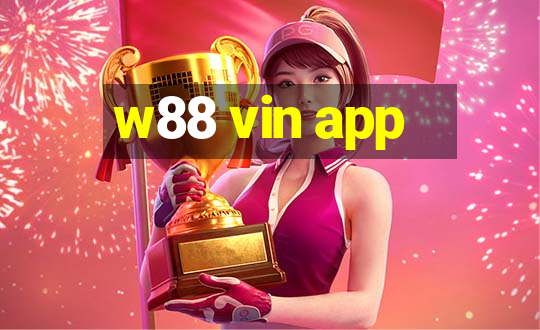 w88 vin app