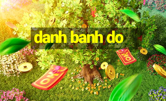 danh banh do