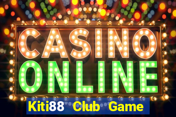 Kiti88 Club Game Bài Đổi Thưởng Go88