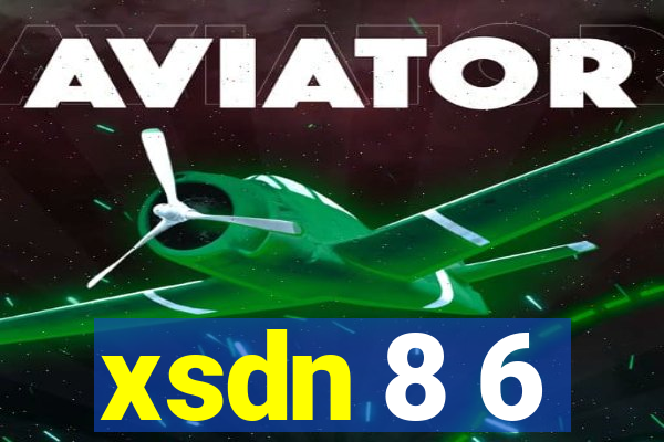 xsdn 8 6