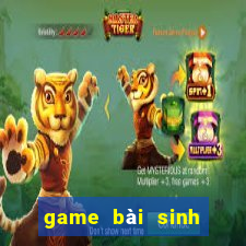 game bài sinh tử đổi thưởng