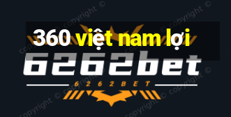 360 việt nam lợi