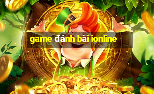 game đánh bài ionline