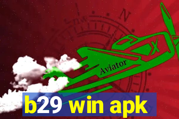 b29 win apk