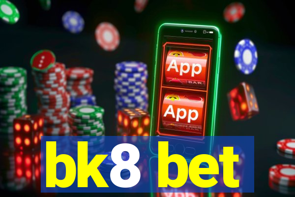 bk8 bet