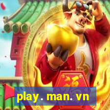 play. man. vn