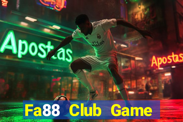 Fa88 Club Game Bài Online Đổi Thưởng